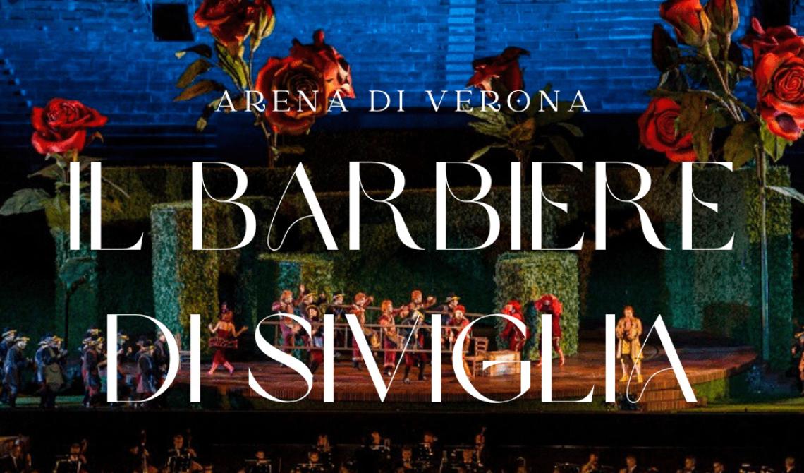 Il Barbiere di Siviglia - Arena Opera Festival 2024