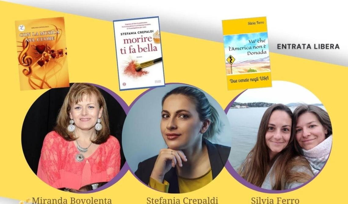 Salotto letterario con  Miranda Bovolenta, Stefania Crepaldi e Silvia Ferro