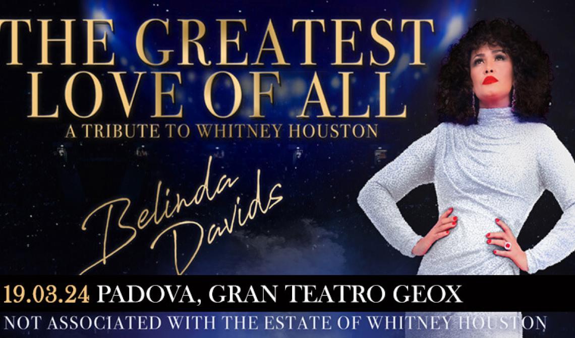 The Greatest Love of All – A tribute to Whitney Houston con Belinda Davids