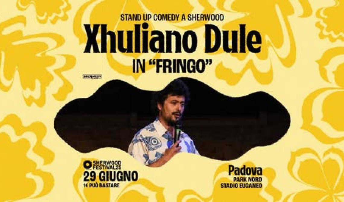 Sherwood Festival - Xhuliano Dule