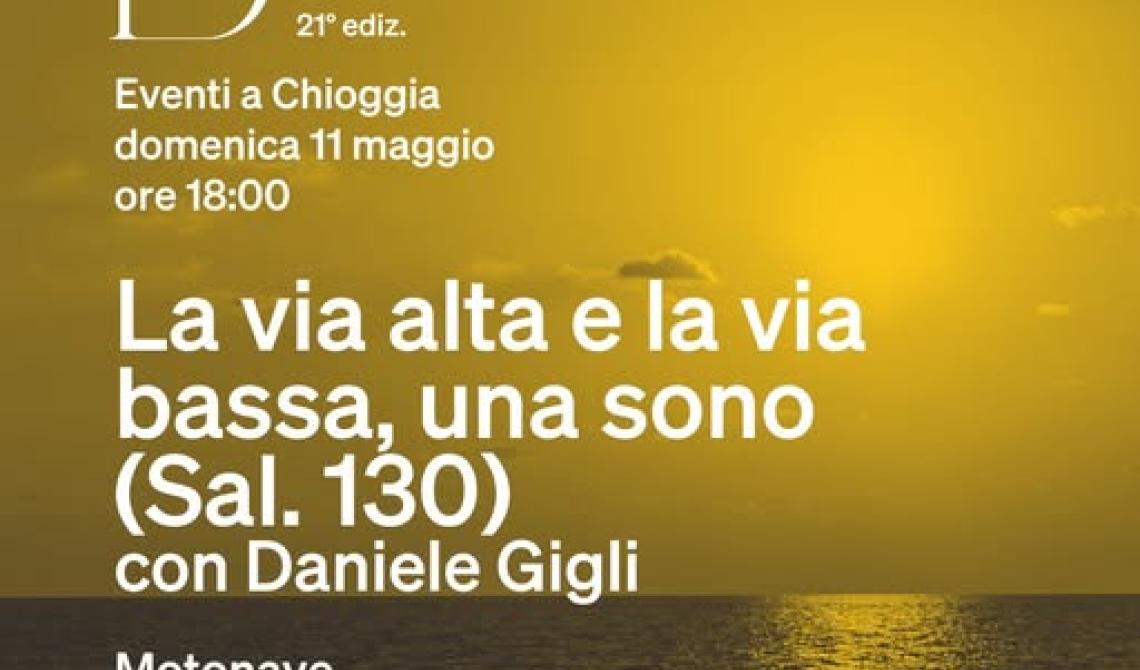 Festival Biblico - La via alta e la via bassa, una sono