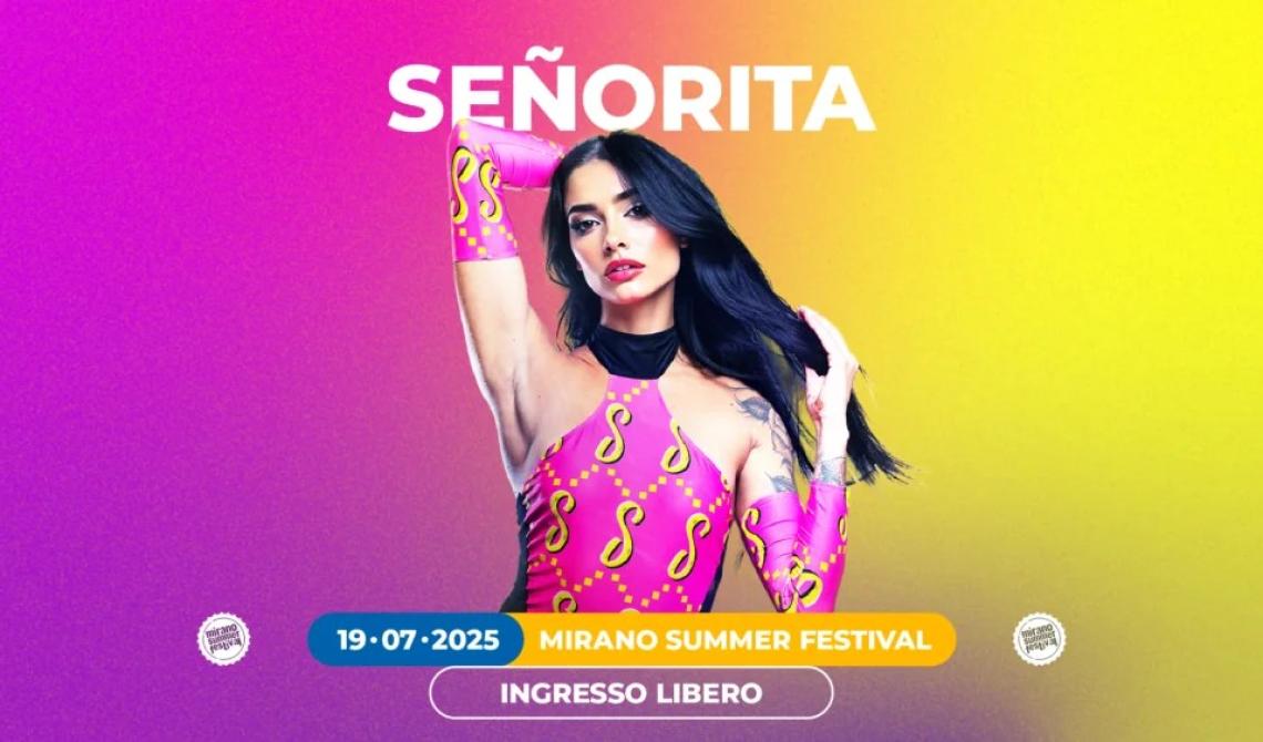 Mirano Summer Festival  - Senorita