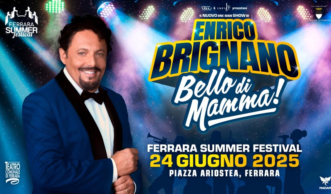 Ferrara Summer Festival - Enrico Brignano