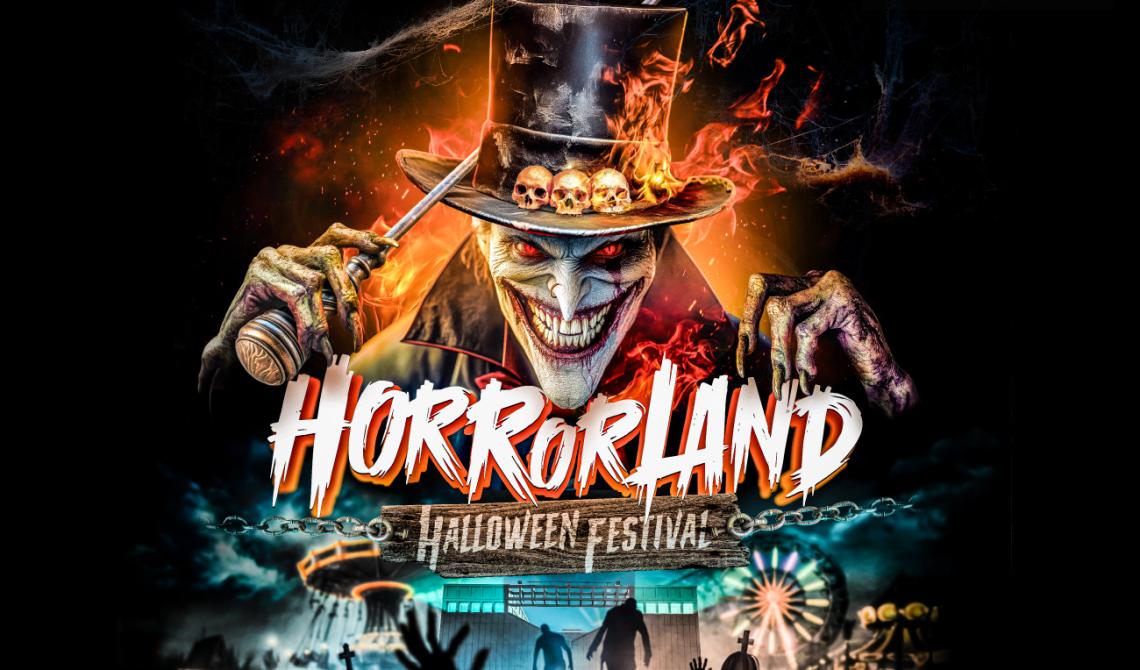 HORRORLAND - Halloween Festival 