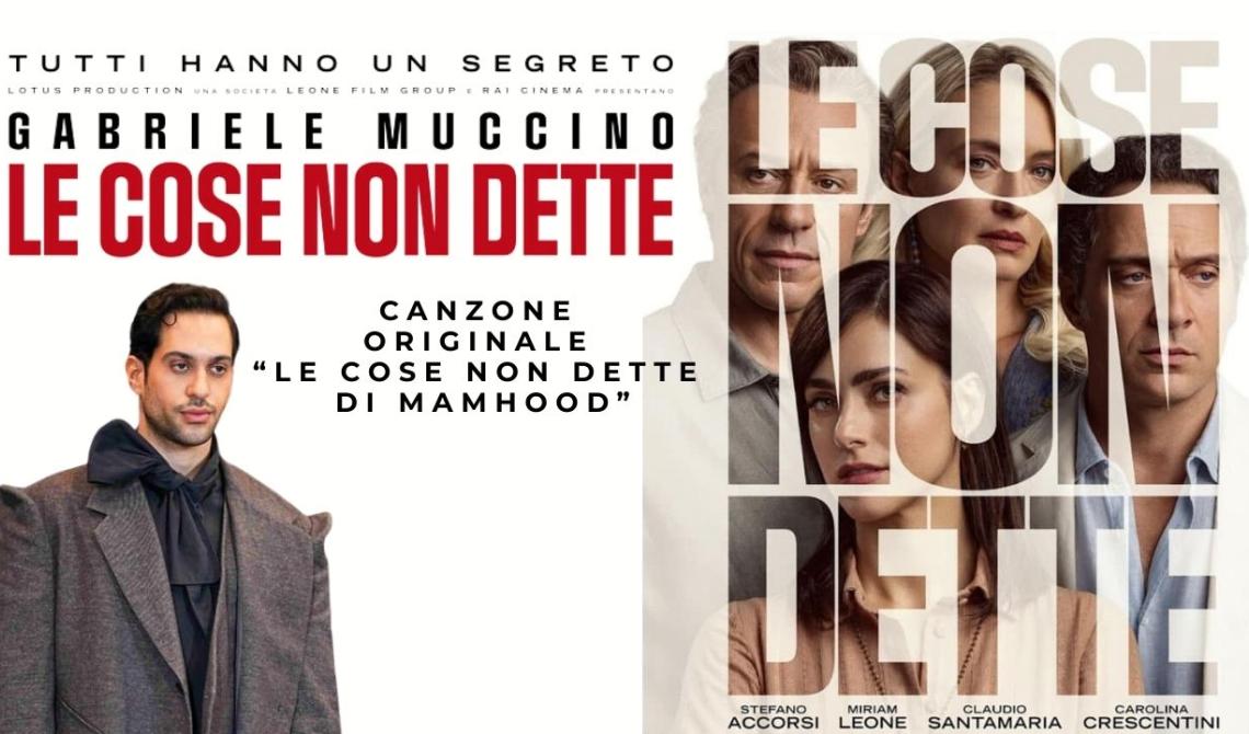 Mahmood arriva al cinema con &ldquo;Le cose non dette&rdquo;
