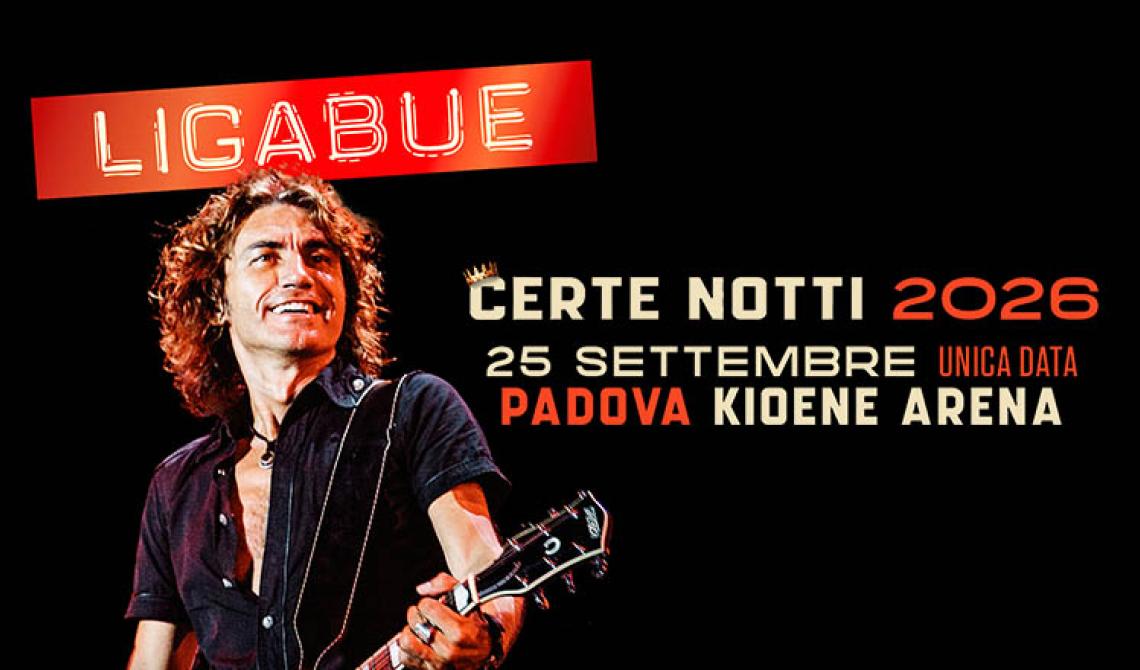 Ligabue &ndash; Certe Notti 2026