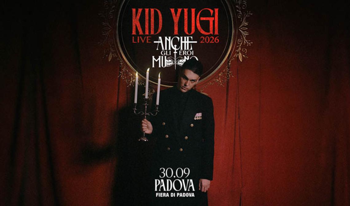 Kid Yugi &ndash; Anche Gli Eroi Muoiono Tour