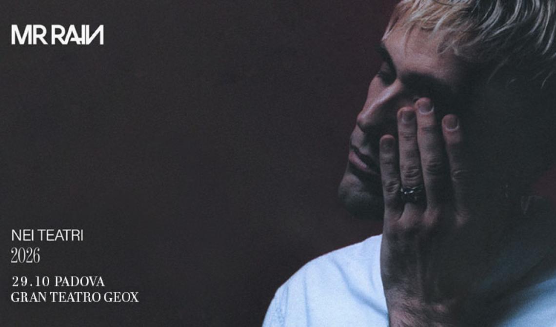 Mr Rain &ndash; Nei Teatri