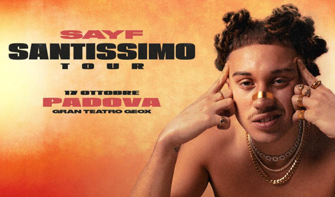 Sayf &ndash; Santissimo Tour