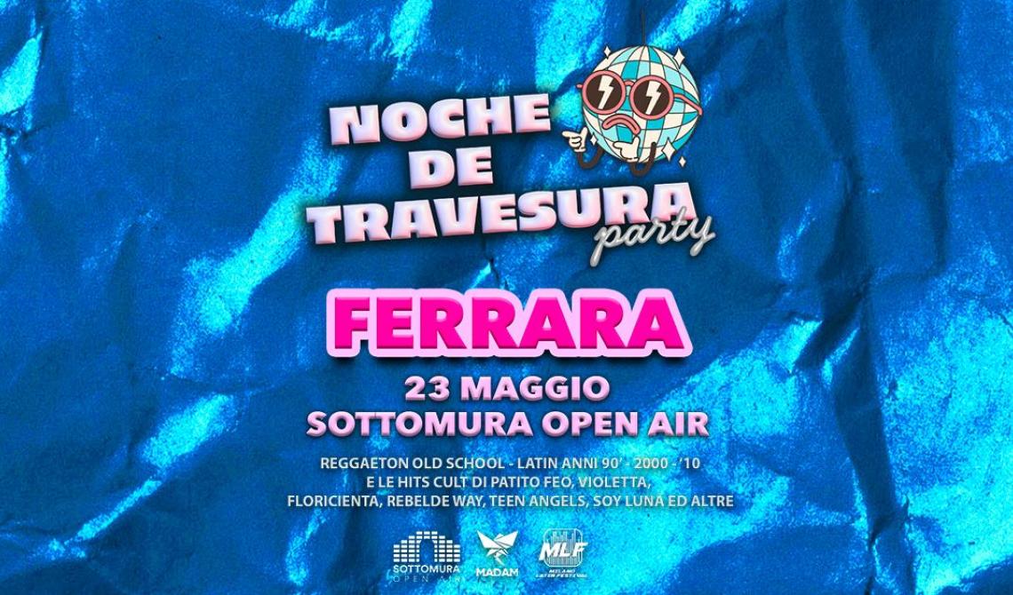 Ferrara Summer Festival - Noche de Travesura Party 