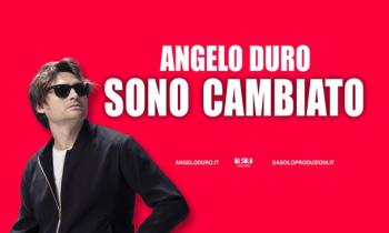 Angelo Duro - Sono Cambiato