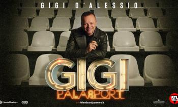 Gigi D'Alessio - Palasport