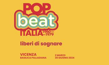 
POP/BEAT - ITALIA 1960-1979. LIBERI DI SOGNARE