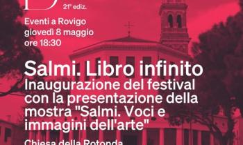 Festival Biblico - Salmi. Libro infinito. Inaugurazione del festival con la presentazione della mostra "Salmi. Voci e immagini dell'arte"