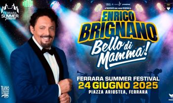 Ferrara Summer Festival - Enrico Brignano